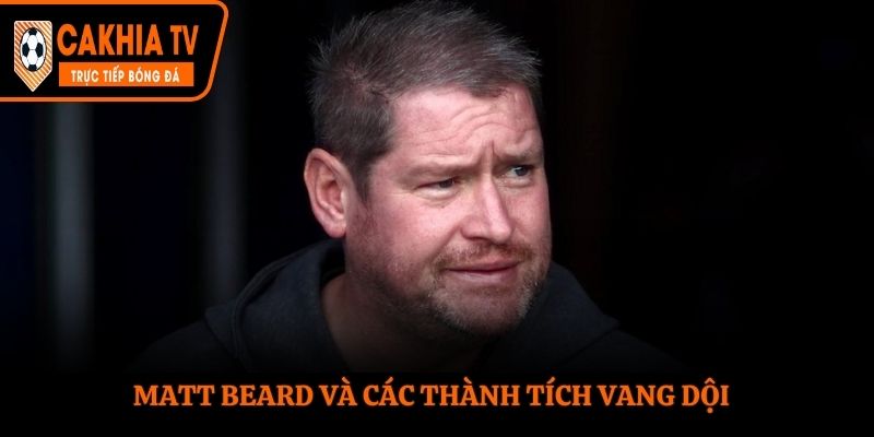 Matt Beard với trực tiếp bóng đá nữ Châu Âu